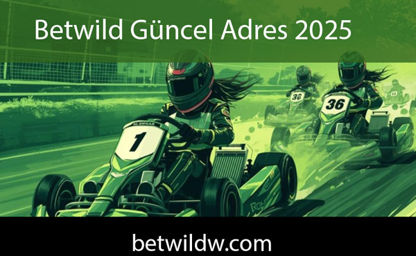 Betwild güncel adres 2025 aracılığıyla revaçtadır.